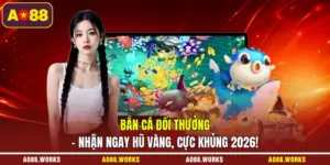 Bắn Cá Đổi Thưởng - Nhận Ngay Hũ Vàng, Cực Khủng 2026!