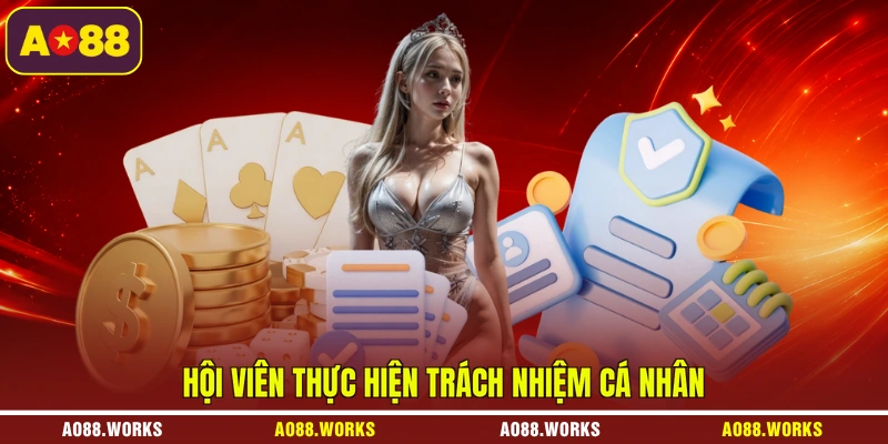 Hội viên thực hiện trách nhiệm cá nhân