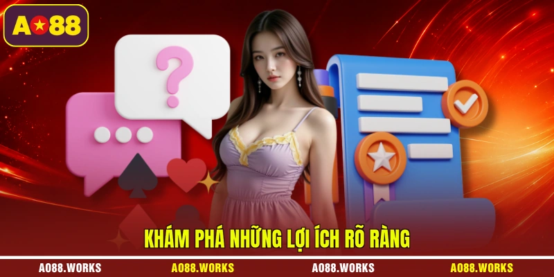 Khám phá những lợi ích rõ ràng