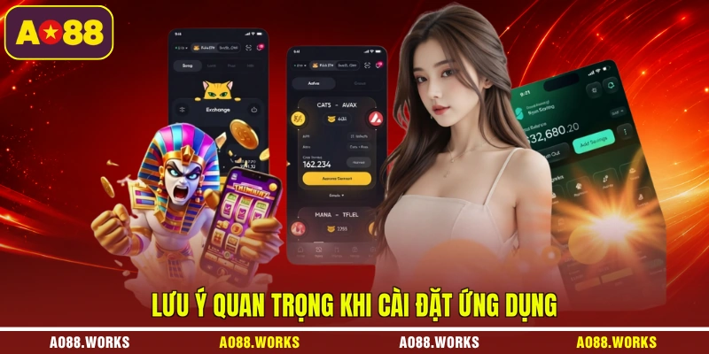 Lưu ý quan trọng khi cài đặt ứng dụng