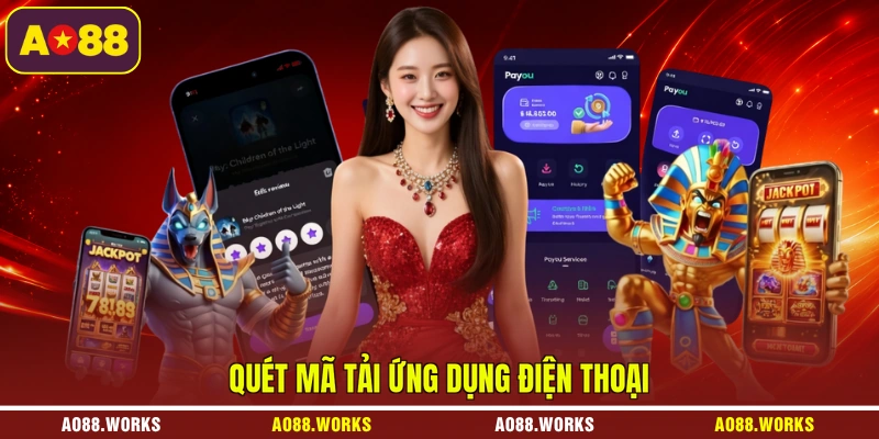 Quét mã tải ứng dụng điện thoại