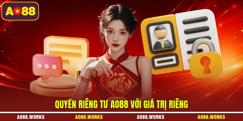 Quyền riêng tư AO88 với giá trị riêng